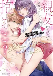 親友やめて抱いていい？ 一途な幼なじみの大きな××でむさぼられて raw 第01巻 [Shinyu Yamete Daite I? Ichizuna Osananajimi No Okina Xx De Musaborarete vol 01]