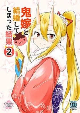 鬼嫁と結婚してしまった結果 第01-02巻 [Oniyome to kekkon shite shimatta kekka vol 01-02]