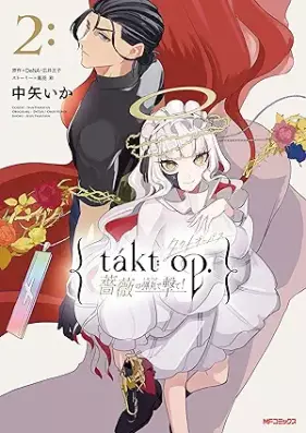 takt op. 薔薇の弾丸で撃て！ 第01-02巻 [Takt Op. Bara No Dangan De Ute! vol 01-02]